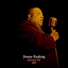 Jimmy Rushing – Good Ol’ 5 X 5 (2021) (ALBUM ZIP)