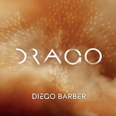 Diego Barber – Drago (2021) (ALBUM ZIP)