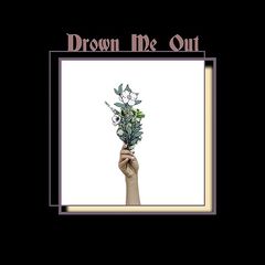Drown Me Out – Drown Me Out (2021) (ALBUM ZIP)