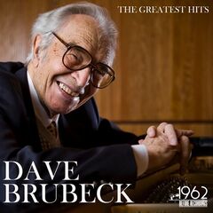 Dave Brubeck – The Greatest Hits (2021) (ALBUM ZIP)