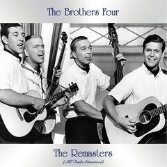 The Brothers Four – The Remasters (2021) (ALBUM ZIP)