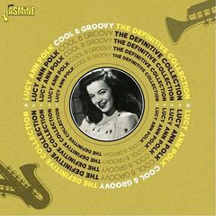 Lucy Ann Polk – Cool And Groovy The Definitive Collection (2021) (ALBUM ZIP)