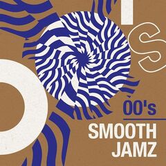 Various Artists – 00’s Smooth Jamz (2021) (ALBUM ZIP)