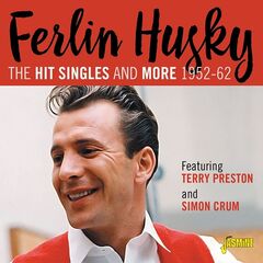 Ferlin Husky – The Hit Singles &amp; More 1952-62 (2021) (ALBUM ZIP)