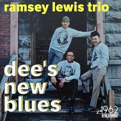 Ramsey Lewis – Dee’s New Blues (2021) (ALBUM ZIP)