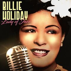 Billie Holiday – Lady Of Jazz (2021) (ALBUM ZIP)