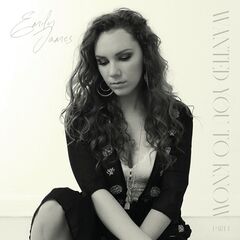Emily James – Wanted You To Know, Pt. I (2021) (ALBUM ZIP)