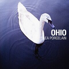 Lea Porcelain – Ohio (2021) (ALBUM ZIP)