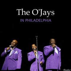 The O’jays – The O’jays In Philadelphia (2021) (ALBUM ZIP)