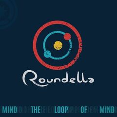 Roundella – Mind The Loop Of Mind (2021) (ALBUM ZIP)