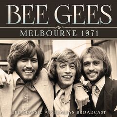 Bee Gees – Melbourne 1971 (2021) (ALBUM ZIP)