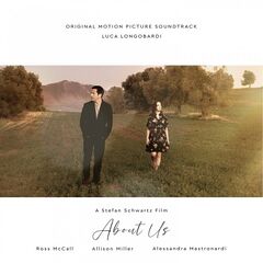 Luca Longobardi – About Us [Original Motion Picture Soundtrack] (2021) (ALBUM ZIP)