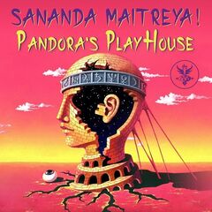 Sananda Maitreya – Pandora’s Playhouse (2021) (ALBUM ZIP)