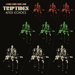 Triptides – Alter Echoes (2021) (ALBUM ZIP)