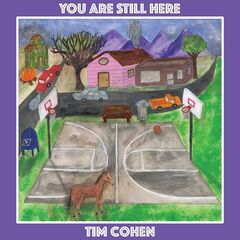 Tim Cohen – You Are Still Here (2021) (ALBUM ZIP)