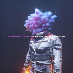 Siamese Youth – Echoes Of Tomorrow (2021) (ALBUM ZIP)