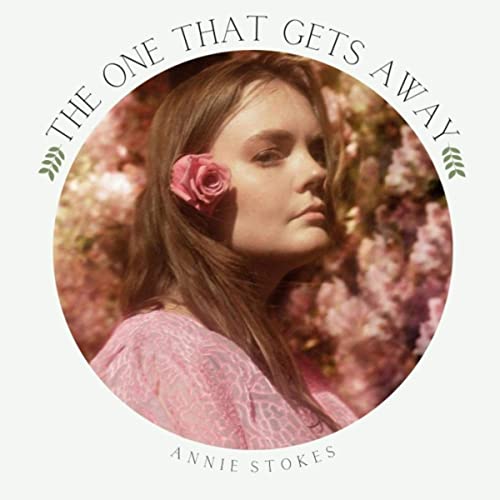 Annie Stokes – The One That Gets Away (2021) (ALBUM ZIP)