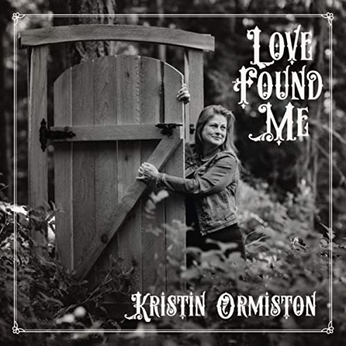 Kristin Ormiston – Love Found Me (2021) (ALBUM ZIP)