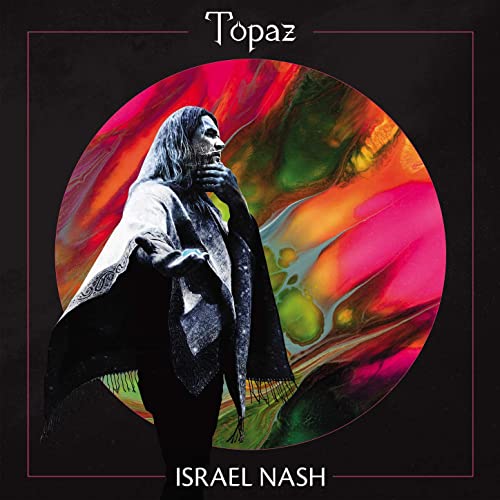 Israel Nash – Topaz (2021) (ALBUM ZIP)