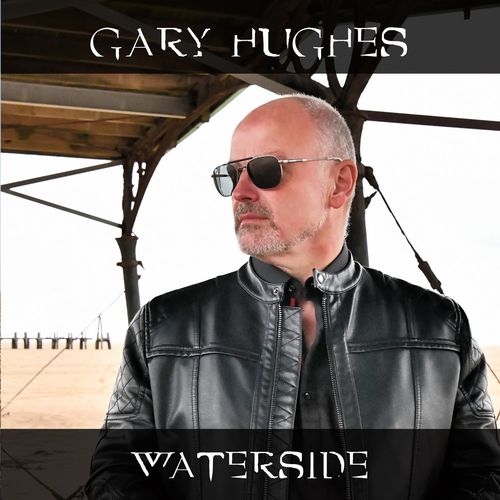 Gary Hughes – Waterside (2021) (ALBUM ZIP)