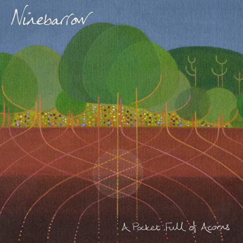 Ninebarrow – A Pocket Full Of Acorns (2021) (ALBUM ZIP)