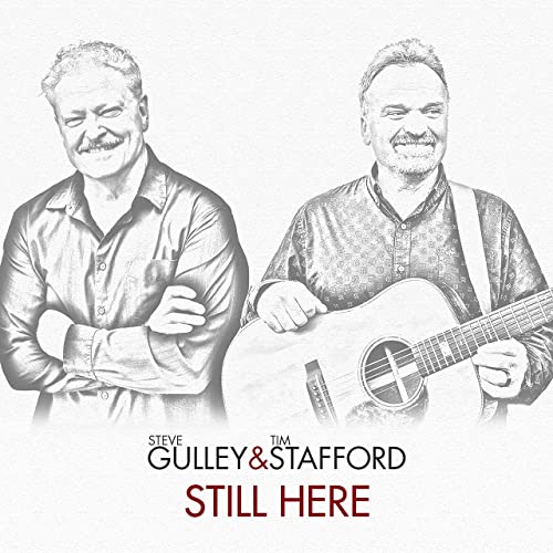 Steve Gulley &amp; Tim Stafford – Still Here (2021) (ALBUM ZIP)