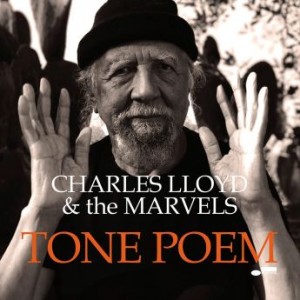 Charles Lloyd &amp; The Marvels – Tone Poem (2021) (ALBUM ZIP)