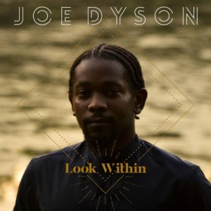 Joe Dyson – Look Within (2021) (ALBUM ZIP)