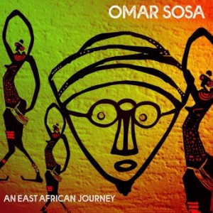 Omar Sosa – An East African Journey (2021) (ALBUM ZIP)