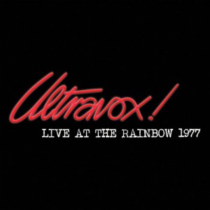 Ultravox! – Live At The Rainbow February 1977 (2021) (ALBUM ZIP)