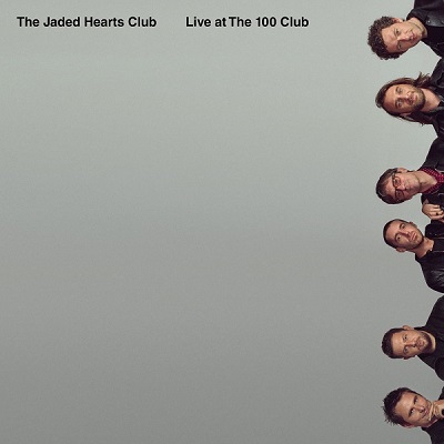 The Jaded Hearts Club – Live At The 100 Club (2021) (ALBUM ZIP)