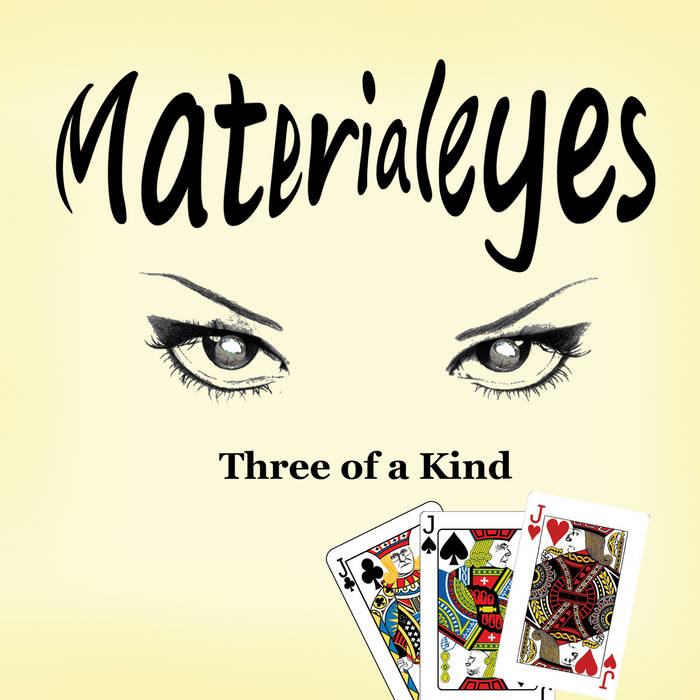 Materialeyes – Three Of A Kind (2021) (ALBUM ZIP)
