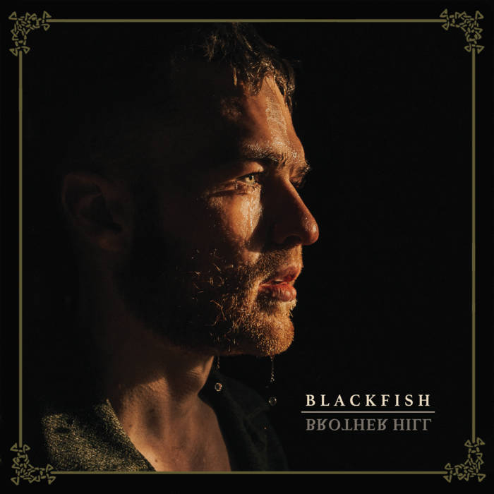 Brother Hill – Blackfish (2021) (ALBUM ZIP)