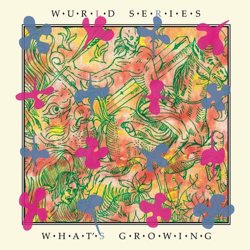 Wurld Series – What’s Growing (2021) (ALBUM ZIP)