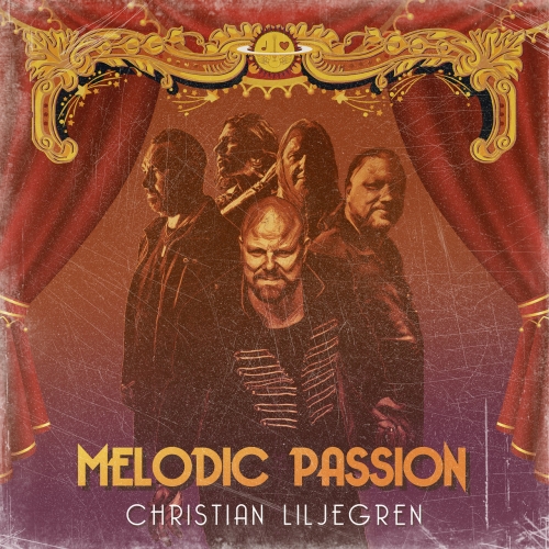 Christian Liljegren – Melodic Passion (2021) (ALBUM ZIP)