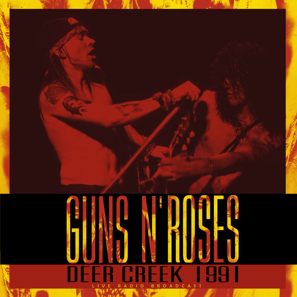 Guns N’ Roses – Deer Creek 1991(2021) (ALBUM ZIP)
