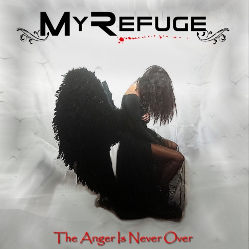 My Refuge – The Anger Is Never Over (2021) (ALBUM ZIP)