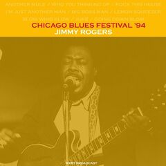 Jimmy Rogers – Chicago Blues Festival Live ’94 (2021) (ALBUM ZIP)