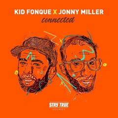 Kid Fonque &amp; Jonny Miller – Connected (2021) (ALBUM ZIP)