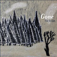 Tim Grimm – Gone (2021) (ALBUM ZIP)