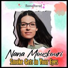 Nana Mouskouri – Smoke Gets In Your Eyes Remastered (2021) (ALBUM ZIP)