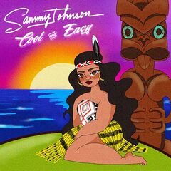 Sammy Johnson – Cool And Easy (2021) (ALBUM ZIP)