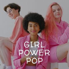 Various Artists – Girl Power Pop (2021) (ALBUM ZIP)