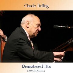 Claude Bolling – Remastered Hits (2021) (ALBUM ZIP)