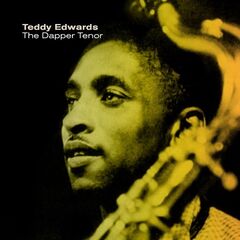 Teddy Edwards – The Dapper Tenor (2021) (ALBUM ZIP)