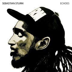 Sebastian Sturm – Echoes (2021) (ALBUM ZIP)