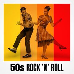 Various Artists – 50s Rock ‘N’ Roll (2021) (ALBUM ZIP)