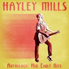 Hayley Mills – Anthology Her Early Hits Remastered (2021) (ALBUM ZIP)