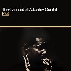 Cannonball Adderley Quintet – Plus (2021) (ALBUM ZIP)