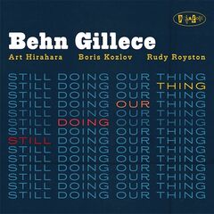 Behn Gillece – Still Doing Our Thing (2021) (ALBUM ZIP)